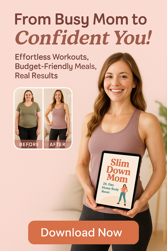 Slim Down Mom: 28-Day Home Body Reset (Digital Guide for Busy Moms)
